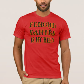 My Hero, Edmond Dantes T-Shirt