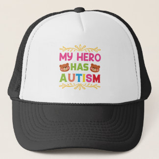 My hero has autism trucker hat
