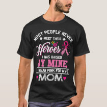 My Hero- I Wear Pink For My Mom Breast Cancer Awar T-Shirt
