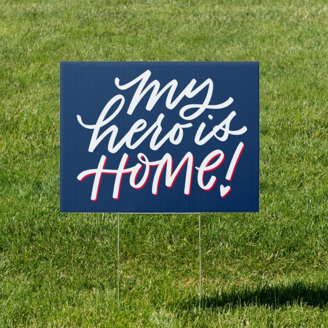 My Hero is Home, Deployment Sign (Insitu)