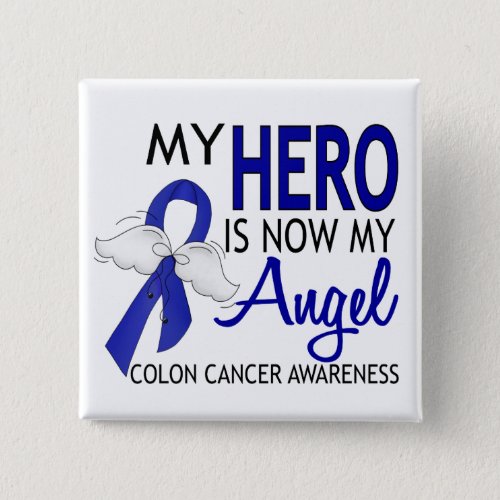 My Hero Is My Angel Colon Cancer Button
