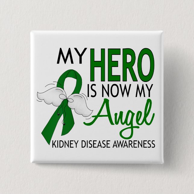 My Hero Is My Angel Kidney Disease Button (Front)