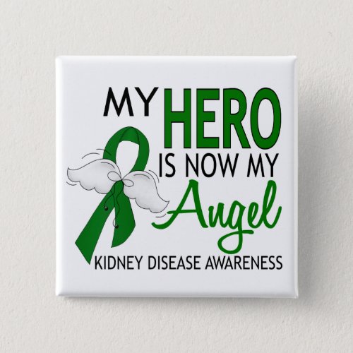 My Hero Is My Angel Kidney Disease Button