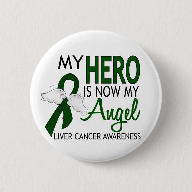 My Hero Is My Angel Liver Cancer Pinback Button (Front)