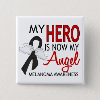My Hero Is My Angel Melanoma Button