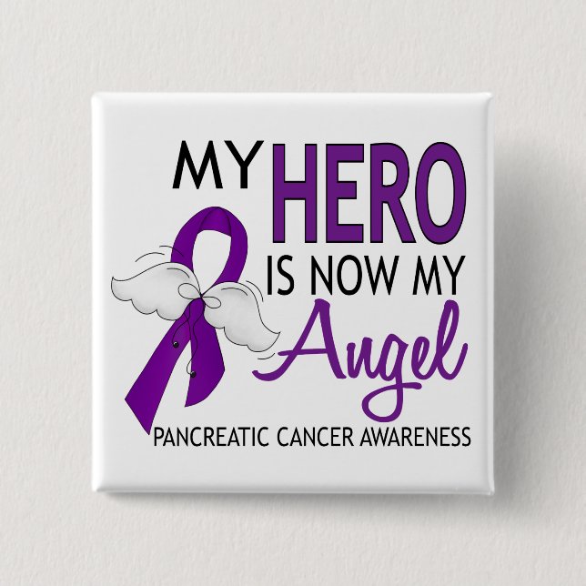 My Hero Is My Angel Pancreatic Cancer Button (Front)