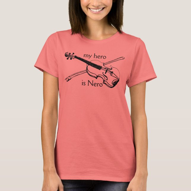 My hero is Nero T-Shirt (Front)