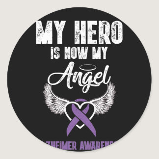 My Hero Is Now My Angel Alzheimer Awareness Classic Round Sticker