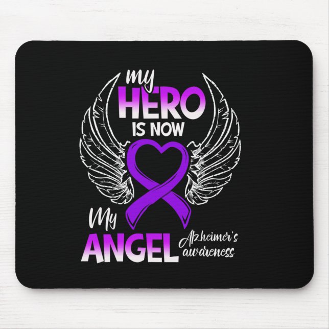 My Hero Is Now My Angel Alzheimer's Awareness 1 Mouse Pad (Front)