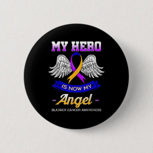 My Hero Is Now My Angel Bladder Cancer Dysuria Hem Button