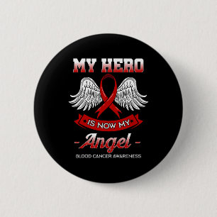 My Hero Is Now My Angel Blood Cancer Liquid Tumor Button