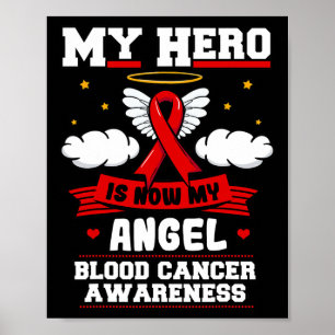 My Hero Is Now My Angel Blood Cancer Red Clouds Li Poster