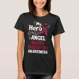 My Hero Is Now My Angel Brain Aneurysm Awareness T-Shirt