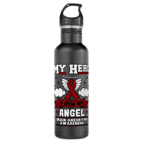 My Hero Is Now My Angel Brain Aneurysm Intracrania Stainless Steel Water Bottle
