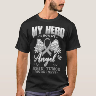 My Hero Is Now My Angel Brain Tumor Brain Cancer A T-Shirt