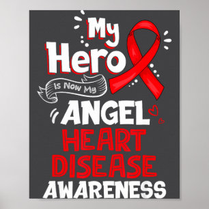 My Hero Is Now My Angel Heart Disease Awareness  Poster