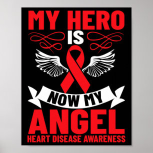 My Hero Is Now My Angel Heart Disease Awareness  Poster
