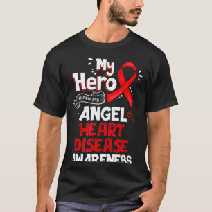 My Hero Is Now My Angel Heart Disease Awareness  T-Shirt