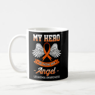 My Hero Is Now My Angel Leukemia Orange Ribbon Bon Coffee Mug