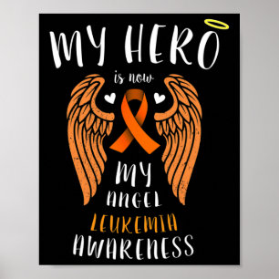 My Hero Is Now My Angel - Leukemia Remembrance Poster