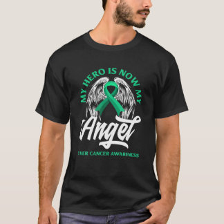 My Hero Is Now My Angel Liver Cancer Awareness T-Shirt