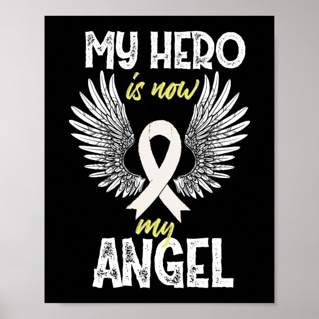 My Hero Is Now My Angel Lung Cancer Awareness Poster (Front)