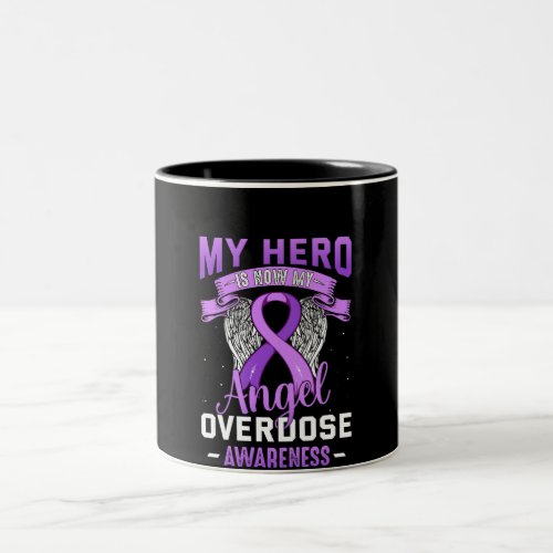 My Hero is Now My Angel Overdose Awareness Support Two_Tone Coffee Mug