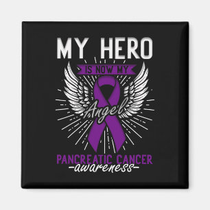 My Hero Is Now My Angel - Pancreatic Cancer Awaren Magnet