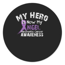 My Hero Is Now My Angel Pancreatic Cancer Classic Round Sticker