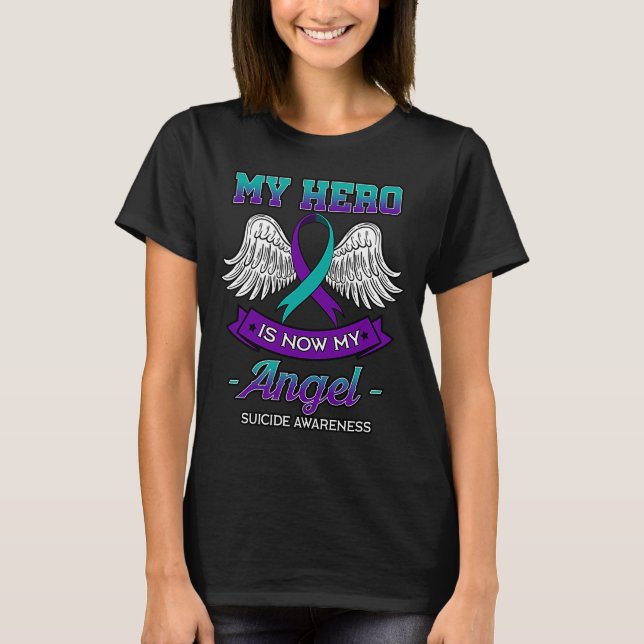 My Hero Is Now My Angel Suicide Depression Purple  T-Shirt (Front)