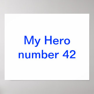 My hero Jackie Robinson poster