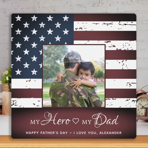 My Hero My Dad Army Military Fathers Day Photo Plaque