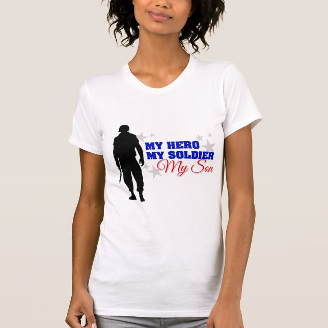 My Hero, My Soldier, My Son T-Shirt (Front)