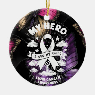 My Hero, Now an Angel Lung Cancer Awareness Ceramic Ornament