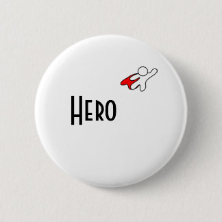 MY HERO PINBACK BUTTON