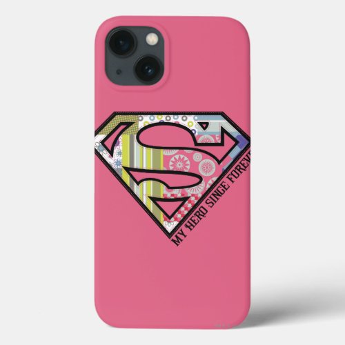 My Hero Since Forever iPhone 13 Case