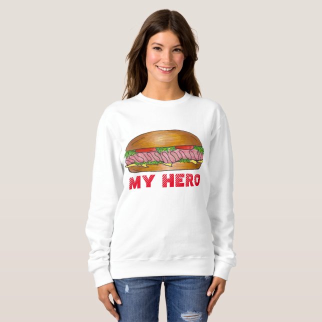 My Hero Submarine Sandwich Grinder Sub Sweatshirt (Front Full)