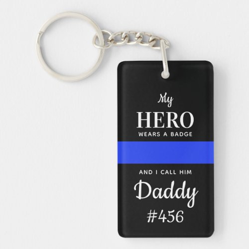 My Hero Wears A Badge Daddy Police Officer Keychain
