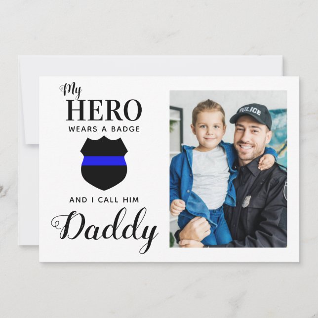 My Hero Wears A Badge Police Dad Fathers Day Photo Holiday Card (Front)