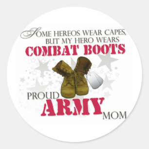 My Hero wears Combat Boots - Army Mom Classic Round Sticker