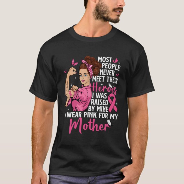 My Heroes I Wear K For My Mother Breast Cancer Awa T-Shirt (Front)