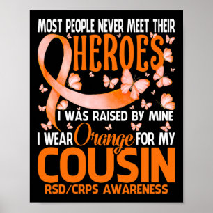 My Heroes I Wear Orange For My Cousin Rsd Crps Awa Poster