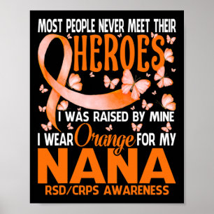My Heroes I Wear Orange For My Nana Rsd Crps Aware Poster