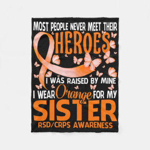 My Heroes I Wear Orange For My Sister Rsd Crps Awa Fleece Blanket