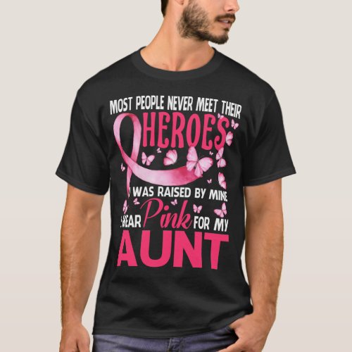 My Heroes I Wear Pink For My AUNT Breast Cancer Aw T_Shirt