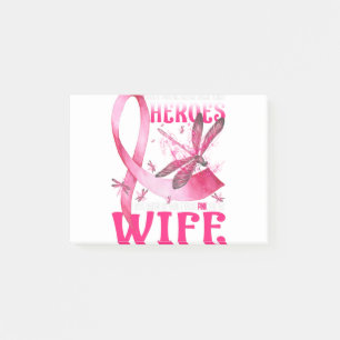 My Heroes I Wear Pink For My Wife Breast Cancer Post-it Notes