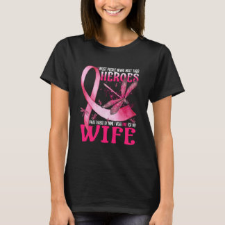 My Heroes I Wear Pink For My Wife Breast Cancer T-Shirt