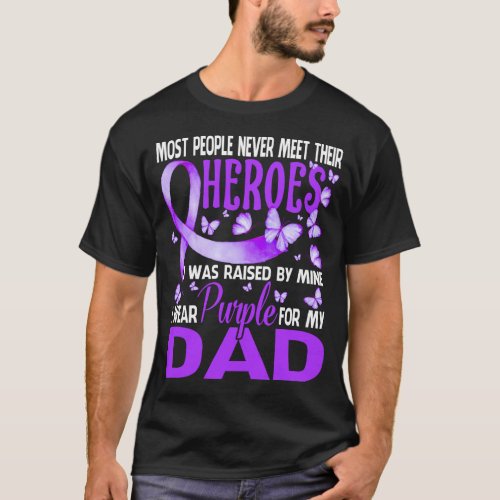 My Heroes I Wear Purple For My DAD Pancreatic Canc T_Shirt