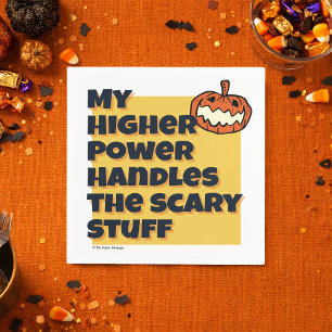 My Higher Power Handles Scary Stuff   Sober Spook Napkins