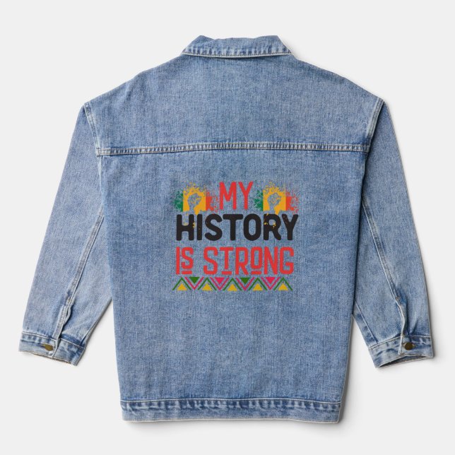 My History is Strong 2025 Denim Jacket (Back)
